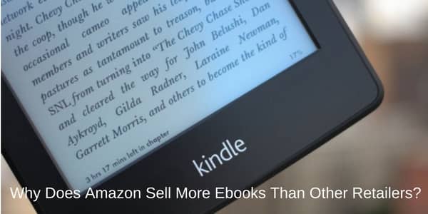 Why-Does-Amazon-Sell-More-Ebooks-Than-Other-Retailers-1